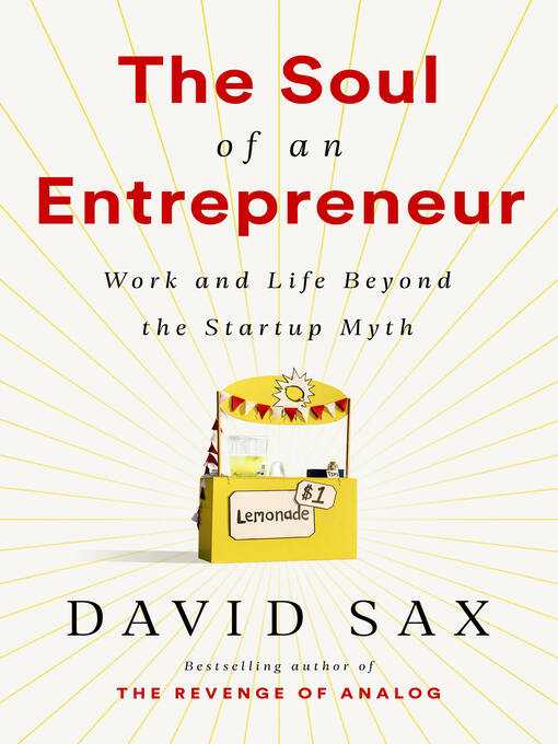 Title details for The Soul of an Entrepreneur by David Sax - Wait list